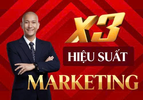 X3 HIỆU SUẤT MARKETING